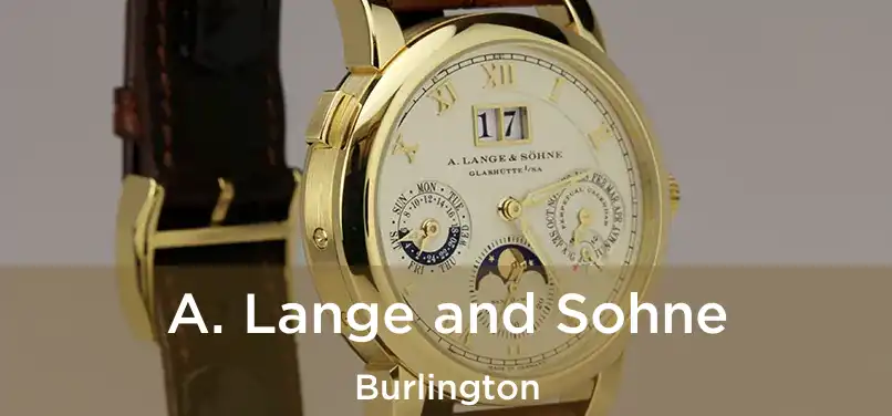 A. Lange and Sohne Burlington